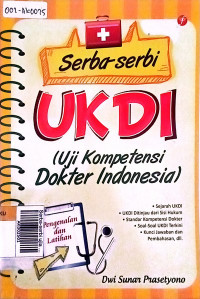 Serba-serbi ujian kompetensi dokter indonesia (ukdi)