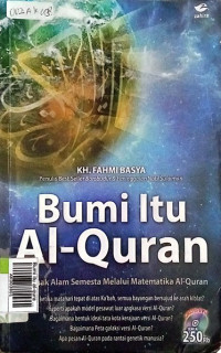 Bumi itu al-quran : menguak alam semesta melalui matematika