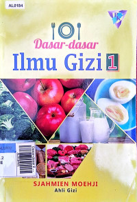 Dasar-dasar ilmu gizi 1