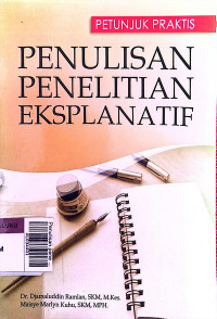 Penulisan penelitian eksplanatif