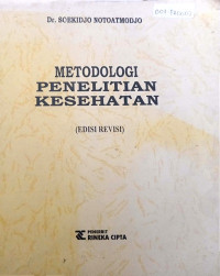 Metodologi penelitian kesehatan edisi revisi