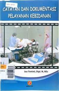 Catatan dan dokumentasi pelayanan kebidanan