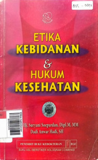 Etika kebidanan & hukum kesehatan