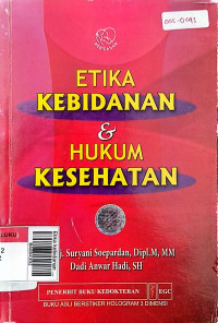 Etika kebidanan dan hukum kesehatan