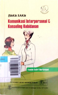 Buku saku komunikasi interpersonal &. . . kebidanan