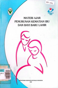 Materi ajar penurunan kematian ibu dan bayi baru lahir