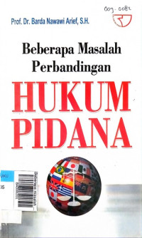 Beberapa masalah perbandingan hukum pidana cet. 2 edisi revisi