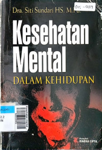 Kesehatan mental dalam kehidupan cet. 1