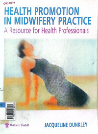 Health promotion in midwifery prectice : A resource