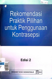 Rekomendasi praktik pilihan untuk penggunaan kontrasepsi, Ed. 2