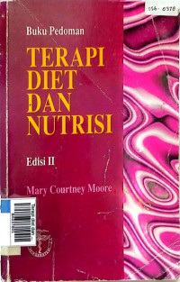 Terapi diet dan nutrisi jilid 2 : buku pedoman