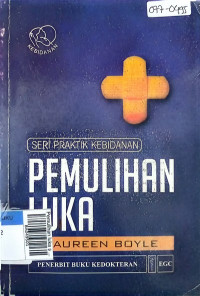 Pemulihan luka seri praktik kebidanan