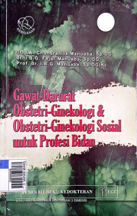 Gawat darurat, obstetri ginekologi dan obstetri ginekologi sosial U/ profesi bidan