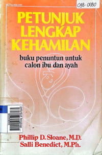 petunjuk lengkap kehamilan : buku penuntun untuk calon ayah & ibu