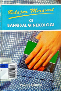 Belajar merawat di bangsal ginekologi