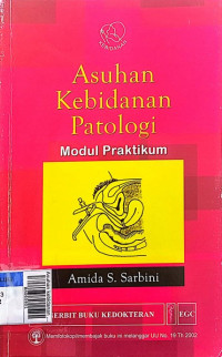 Asuhan kebidanan patologi modul praktikum