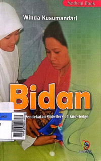 Bidan sebuah pendekatan midwifery of knowledge