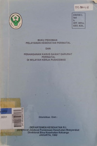 Buku pedoman pelayanan kesehataan perinatal di wilayah kerja puskesmas