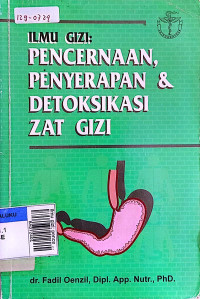 Ilmu gizi; pencernaan, penyerapan, dan detoksikasi zat gizi