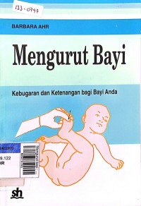 Mengurut bayi : kebugaran & ketenangan bagi bayi anda cet. 1