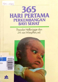 365 (tiga ratus enam puluh lima) hari pertama perkembangan bayi sehat