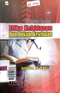 Etika profesi dan hukum kesehatan (kumpulan naskah)