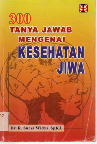 Image of 300 Tanya Jawab Mengenai Kesehatan Jiwa