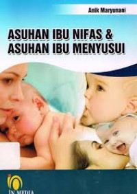 Asuhan Ibu Nifas dan Asuhan Ibu Menyusui