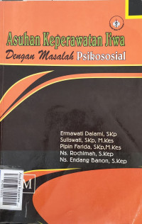 Image of Asuhan Keperawatan Jiwa dengan Masalah Psikososial