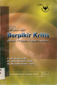 Image of Buku Ajar Berpikir Kritis dalam Proses Keperawatan