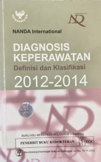 Image of DIAGNOSIS KEPERAWATAN ( DEFINISI DAN KLASIFIKASI ) 2012-2014