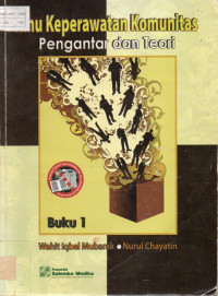 Image of Ilmu Keperawatan Komunitas : Pengantar dan Teori Buku 1