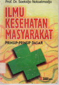 Image of Ilmu Kesehatan Masyarakat (Prinsip-Prinsip Dasar)