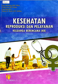 Kesehatan reproduksi dan pelayanan keluarga berencana (KB)