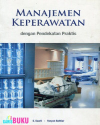 Manajemen keperawatan dengan pendekatan praktis