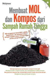 Membuat Mol dan kompos dari sampah rumah tangga