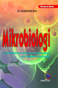 Mikrobiologi :untuk mahasiswa kebidanan, keperawatan, dan kesehatan masyarakat