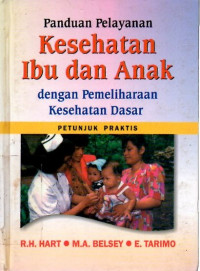 Panduan Pelayanan Kesehatan Ibu dan Anak
