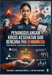 Image of PENANGGULANGAN KRISIS KESEHATAN DAN BENCANA (PKKB) DI INDONESIA