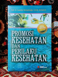 Promosi kesehatan dan perilaku kesehatan