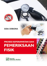 Proses keperawatan dan pemeriksaan fisik