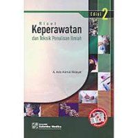 Riset keperawatan dan teknik penulisan ilmiah