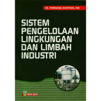 Sistem Pengelolahan Lingkungan dan limbah industri