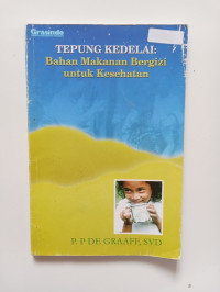 Tepung kedelai : bahan makanan bergizi untuk kesehatan