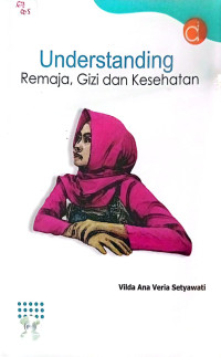 Understanding : remaja, gizi dan kesehatan