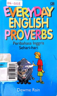 Everyday english proversbs peribahasa inggris sehari-hari