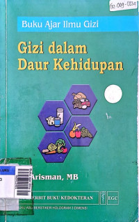 Buku ajar ilmu gizi : ilmu gizi dalam daur kehidupan Ed. 2