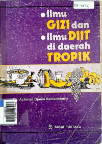 Ilmu gizi dan ilmu diit di daerah tropic