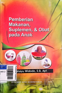 Pemberian makanan, suplemen & obat pd anak