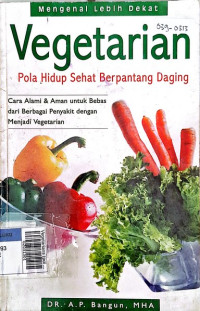 Vegetarians (pola hidup sehat berpantang daging)